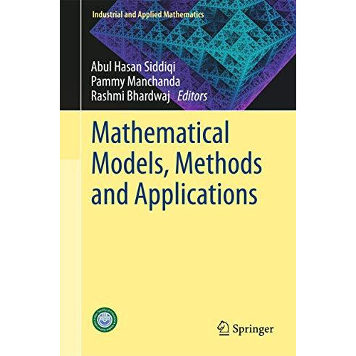 Mathematical Models, Methods and Applications [Hardcover]