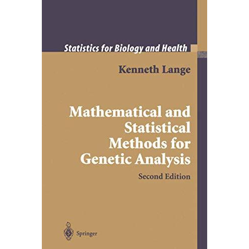 Mathematical and Statistical Methods for Genetic Analysis [Hardcover]