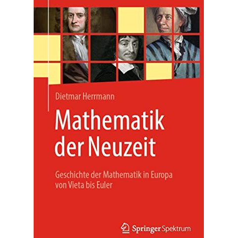 Mathematik der Neuzeit: Geschichte der Mathematik in Europa von Vieta bis Euler [Paperback]