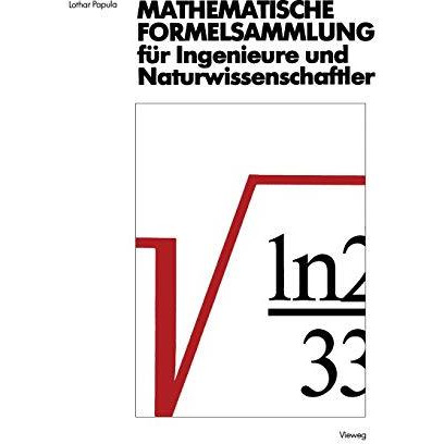 Mathematische Formelsammlung f?r Ingenieure und Naturwissenschaftler: Mit zahlre [Paperback]