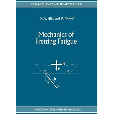 Mechanics of Fretting Fatigue [Paperback]