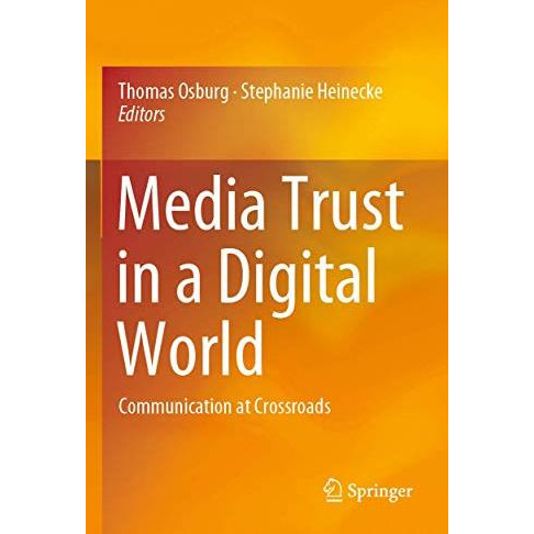 Media Trust in a Digital World: Communication at Crossroads [Paperback]