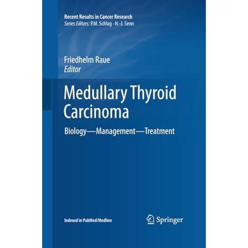 Medullary Thyroid Carcinoma: Biology  Management  Treatment [Paperback]