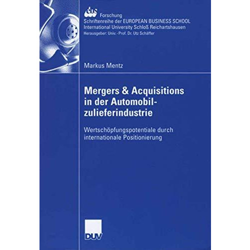 Mergers & Acquisitions in der Automobilzulieferindustrie: Wertsch?pfungspote [Paperback]