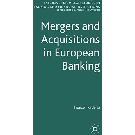 Mergers and Acquisitions in European Banking [Hardcover]