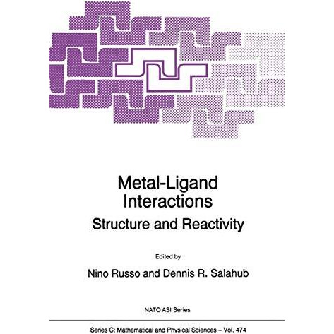 Metal-Ligand Interactions: Structure and Reactivity [Paperback]