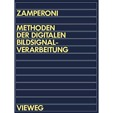 Methoden der digitalen Bildsignalverarbeitung [Paperback]