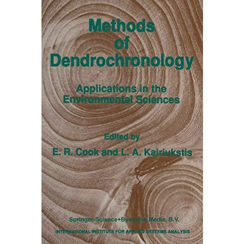 Methods of Dendrochronology: Applications in the Environmental Sciences [Hardcover]