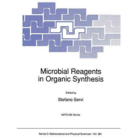 Microbial Reagents in Organic Synthesis [Paperback]