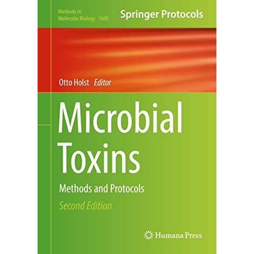 Microbial Toxins: Methods and Protocols [Hardcover]