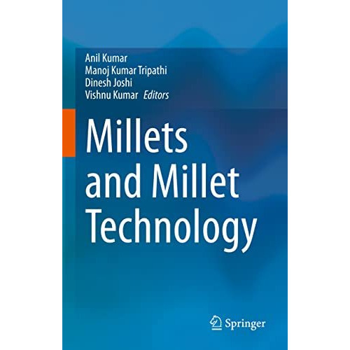 Millets and Millet Technology [Hardcover]