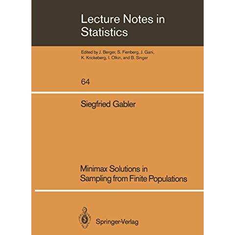 Minimax Solutions in Sampling from Finite Populations [Paperback]