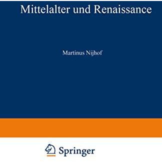 Mittelalter und Renaissance II: Religi?se und Humanitische Str?mungen, Literatur [Paperback]