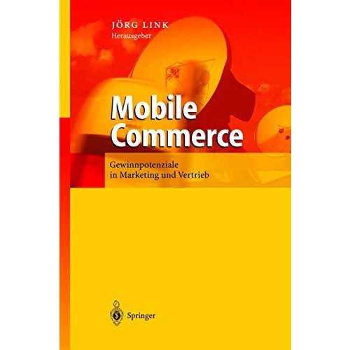 Mobile Commerce: Gewinnpotenziale einer stillen Revolution [Hardcover]