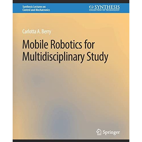 Mobile Robotics for Multidisciplinary Study [Paperback]