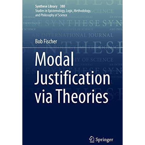 Modal Justification via Theories [Hardcover]