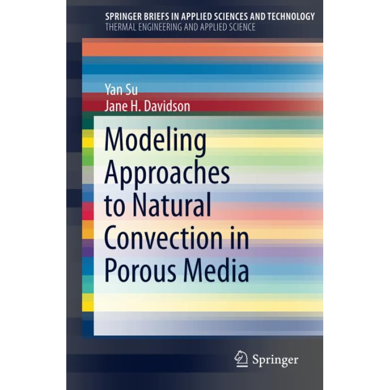 Modeling Approaches to Natural Convection in Porous Media [Paperback]