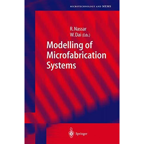 Modelling of Microfabrication Systems [Hardcover]