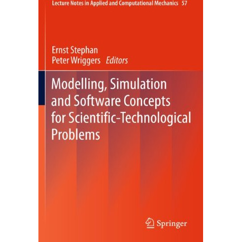 Modelling, Simulation and Software Concepts for Scientific-Technological Problem [Hardcover]