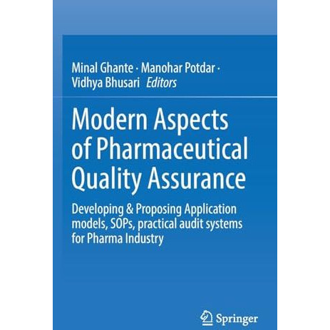 Modern Aspects of Pharmaceutical Quality Assurance: Developing & Proposing A [Hardcover]