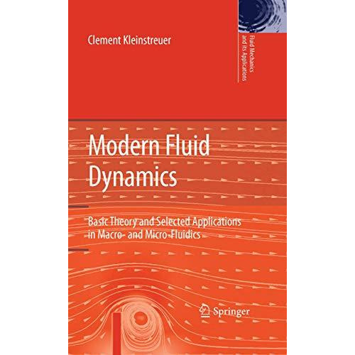 Modern Fluid Dynamics: Basic Theory and Selected Applications in Macro- and Micr [Hardcover]