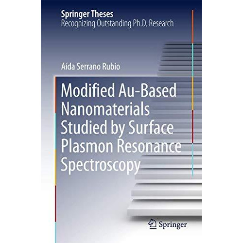 Modified Au-Based Nanomaterials Studied by Surface Plasmon Resonance Spectroscop [Hardcover]