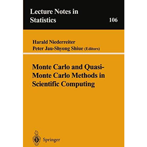 Monte Carlo and Quasi-Monte Carlo Methods in Scientific Computing: Proceedings o [Paperback]