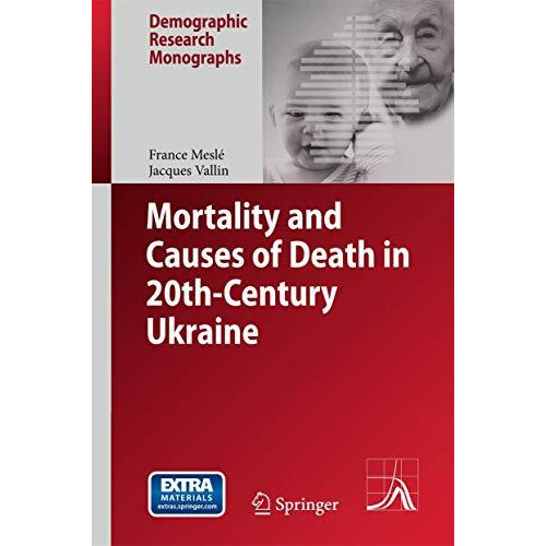 Mortality and Causes of Death in 20th-Century Ukraine [Paperback]