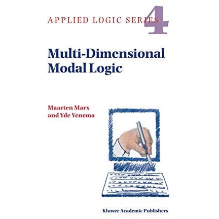 Multi-Dimensional Modal Logic [Hardcover]