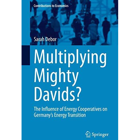 Multiplying Mighty Davids?: The Influence of Energy Cooperatives on Germany's En [Hardcover]