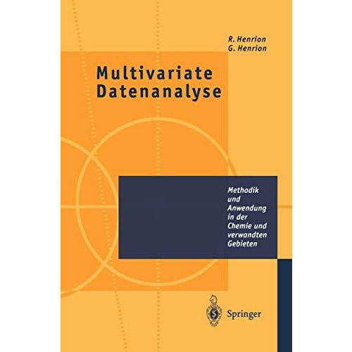 Multivariate Datenanalyse: Methodik und Anwendung in der Chemie und verwandten G [Paperback]