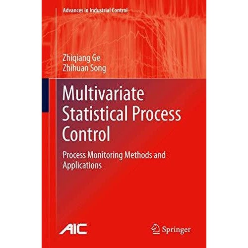 Multivariate Statistical Process Control: Process Monitoring Methods and Applica [Hardcover]