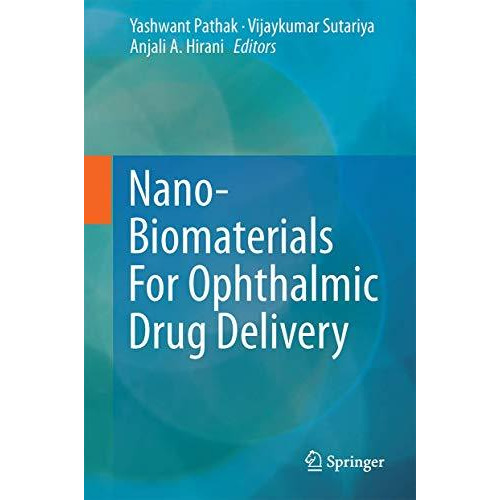 Nano-Biomaterials For Ophthalmic Drug Delivery [Hardcover]