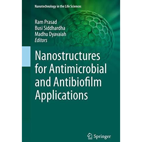 Nanostructures for Antimicrobial and Antibiofilm Applications [Hardcover]