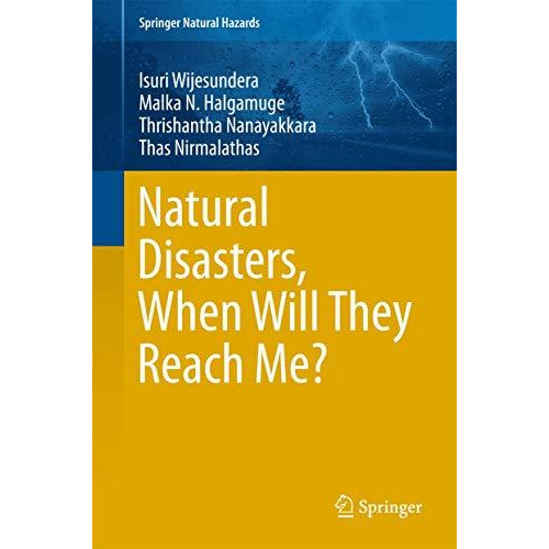 Natural Disasters, When Will They Reach Me? [Hardcover]