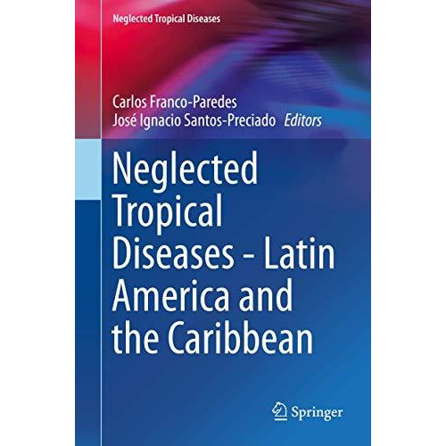 Neglected Tropical Diseases - Latin America and the Caribbean [Hardcover]