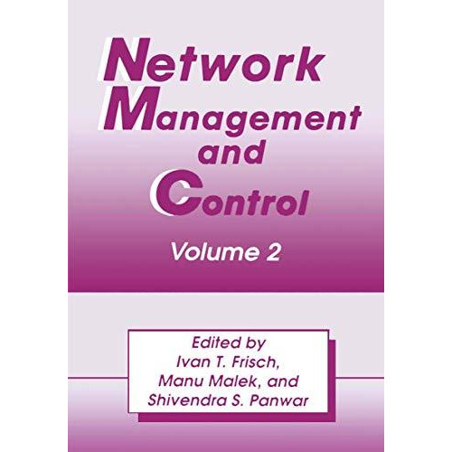 Network Management and Control: Volume 2 [Hardcover]