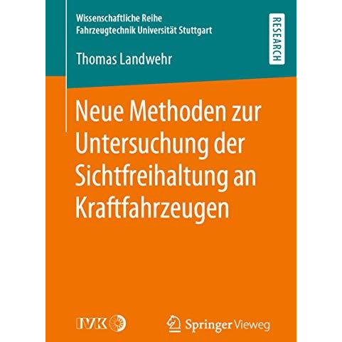 Neue Methoden zur Untersuchung der Sichtfreihaltung an Kraftfahrzeugen [Paperback]