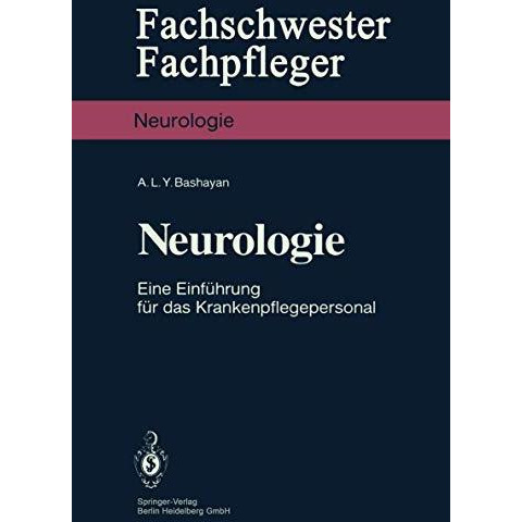 Neurologie: Eine Einf?hrung f?r das Krankenpflegepersonal [Paperback]