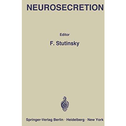 Neurosecretion: IV. International Symposium on Neurosecretion / IVe Symposium In [Paperback]