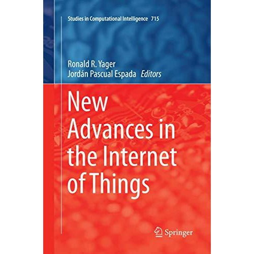 New Advances in the Internet of Things [Paperback]