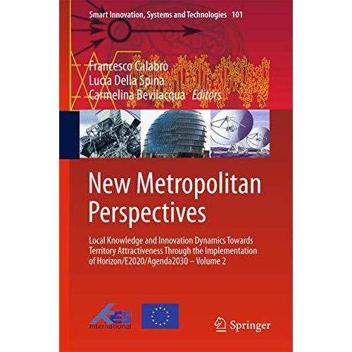 New Metropolitan Perspectives: Local Knowledge and Innovation Dynamics Towards T [Hardcover]