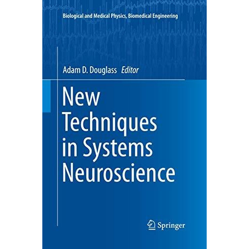 New Techniques in Systems Neuroscience [Paperback]