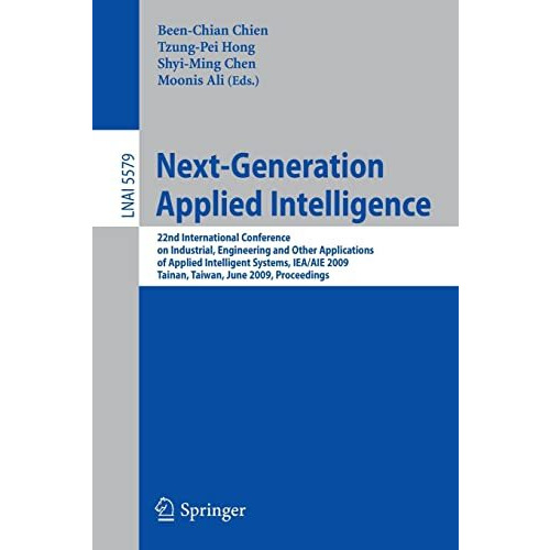 Next-Generation Applied Intelligence: 22nd International Conference on Industria [Paperback]