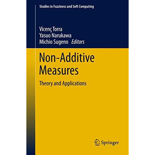 Non-Additive Measures: Theory and Applications [Hardcover]