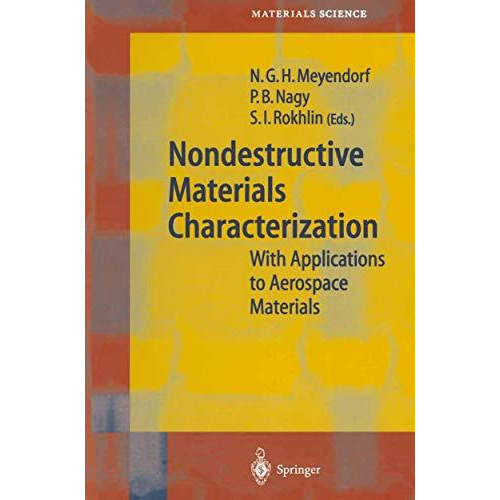 Nondestructive Materials Characterization: With Applications to Aerospace Materi [Paperback]