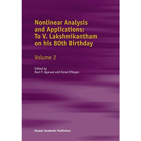 Nonlinear Analysis and Applications: To V. Lakshmikantham on his 80th Birthday:  [Paperback]