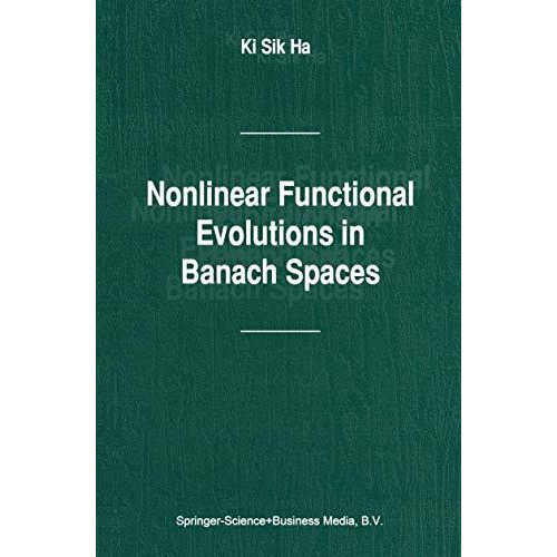 Nonlinear Functional Evolutions in Banach Spaces [Hardcover]