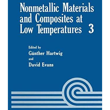 Nonmetallic Materials and Composites at Low Temperatures [Paperback]