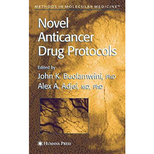 Novel Anticancer Drug Protocols [Paperback]